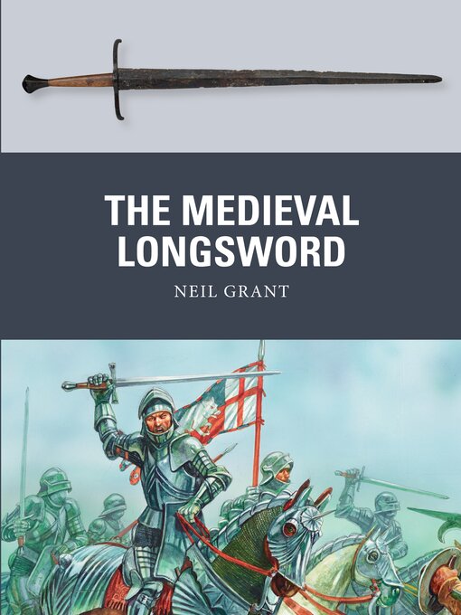 Title details for The Medieval Longsword by Neil Grant - Available